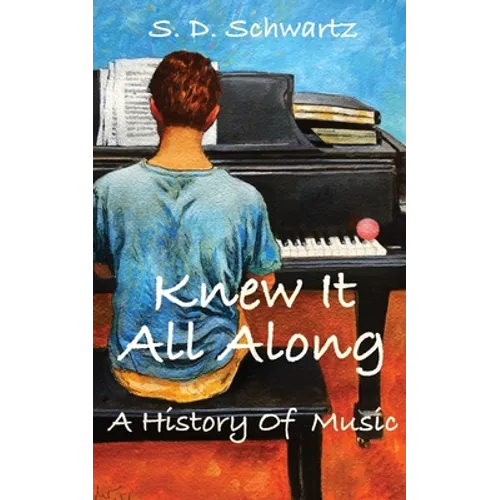 Knew It All Along: A History of Music - Paperback