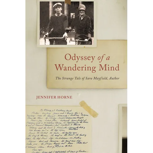 Odyssey of a Wandering Mind: The Strange Tale of Sara Mayfield, Author - Paperback