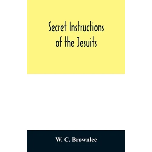 Secret instructions of the Jesuits - Paperback