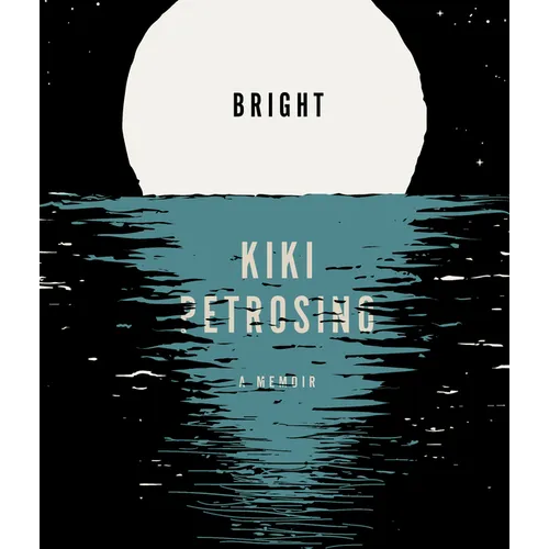 Bright: A Memoir - Paperback