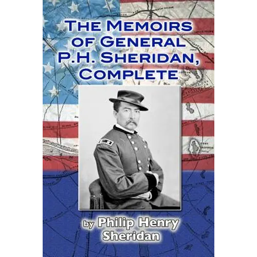 The Memoirs of General P. H. Sheridan, Complete - Paperback