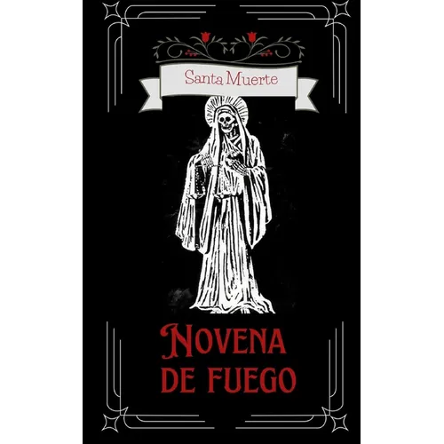 Novena de Fuego de la Santa Muerte - Paperback