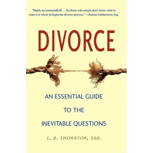 Divorce: An Essential Guide to the Inevitable Questions - Paperback