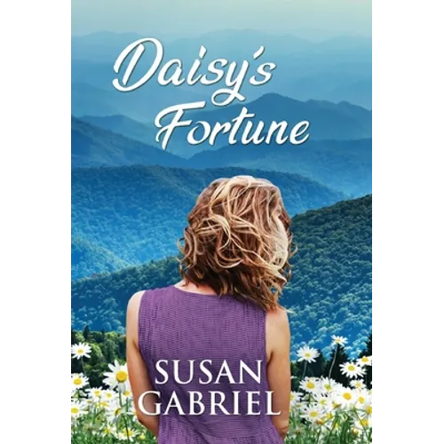 Daisy's Fortune: Southern Historical Fiction (Wildflower Trilogy Book 3) - Hardcover