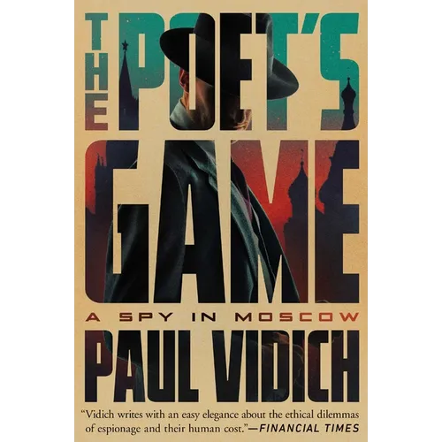 The Poet's Game: A Spy in Moscow - Hardcover
