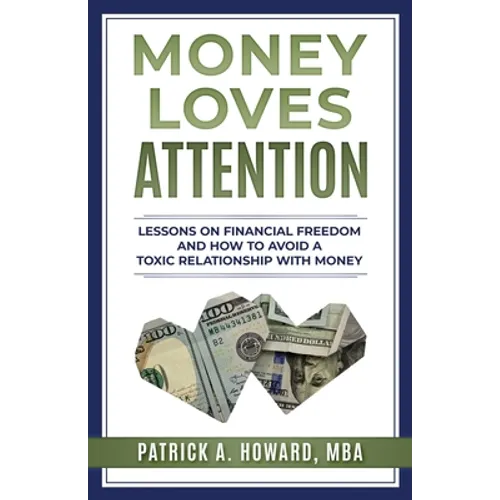 Money Loves Attention - Paperback