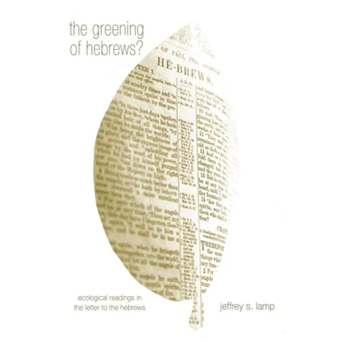 The Greening of Hebrews? - Hardcover