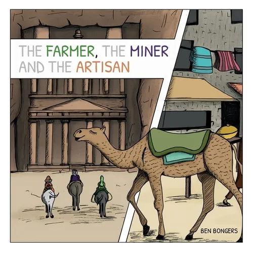 The Farmer, the Miner, and the Artisan - Hardcover