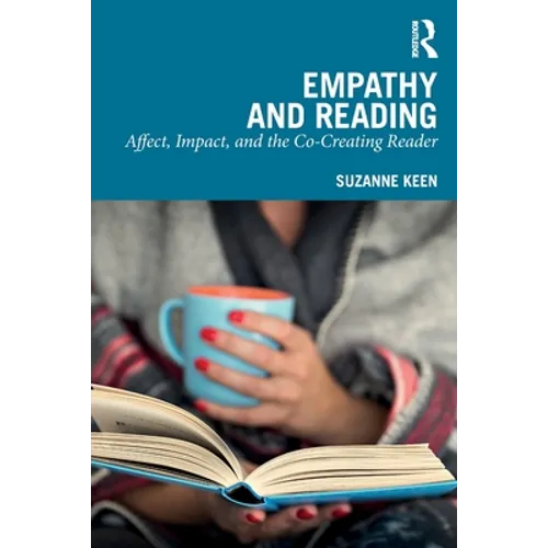 Empathy and Reading: Affect, Impact, and the Co-Creating Reader - Paperback