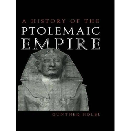 A History of the Ptolemaic Empire - Paperback