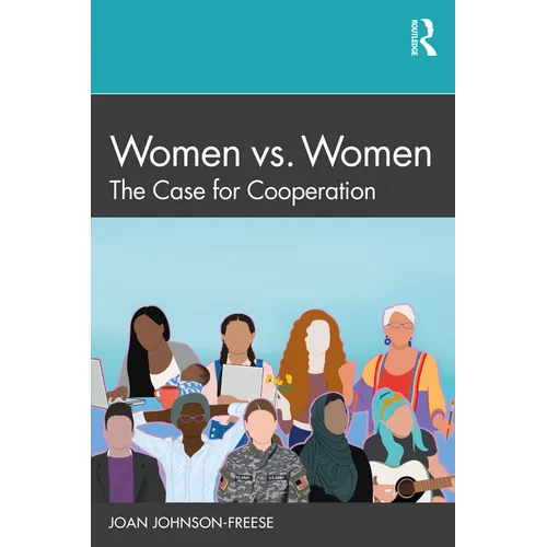 Women vs. Women: The Case for Cooperation - Paperback
