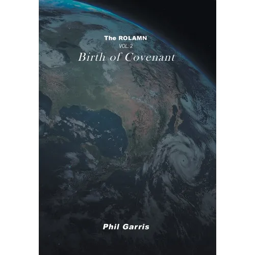 The Rolamn: Vol 2: Birth of Covenant - Hardcover