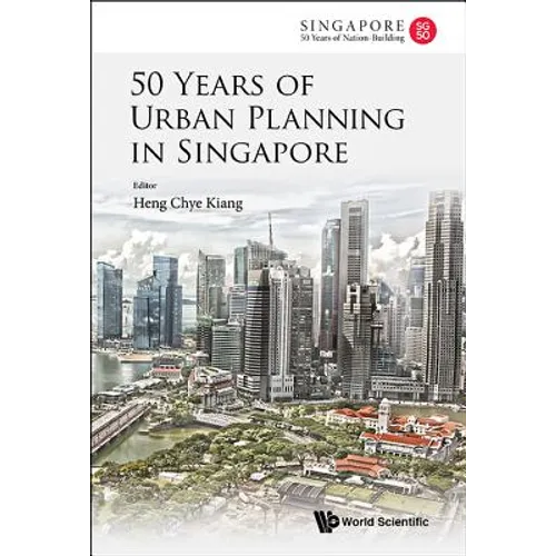50 Years of Urban Planning in Singapore - Paperback