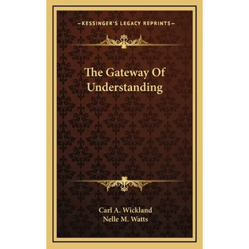 The Gateway of Understanding - Hardcover