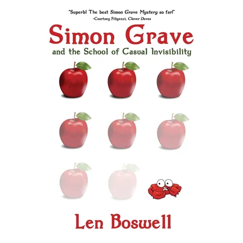 Simon Grave and the School of Casual Invisibility: A Simon Grave Mystery - Paperback