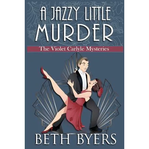 A Jazzy Little Murder: A Violet Carlyle Cozy Historical Mystery - Paperback
