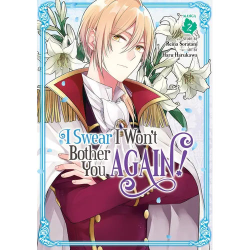 I Swear I Won't Bother You Again! (Manga) Vol. 2 - Paperback