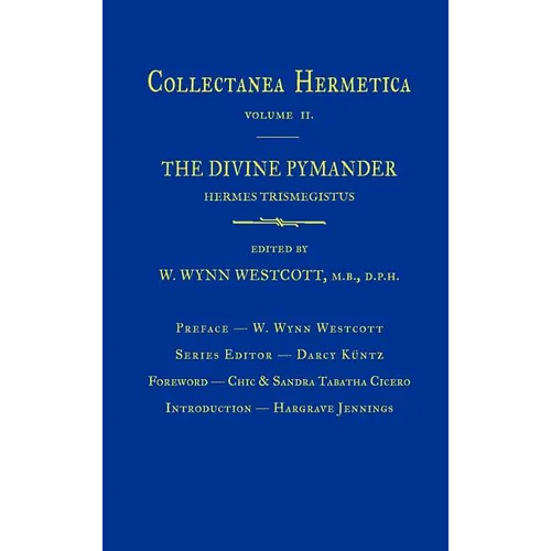 Divine Pymander: Collectanea Hermetica Volume 2 - Hardcover