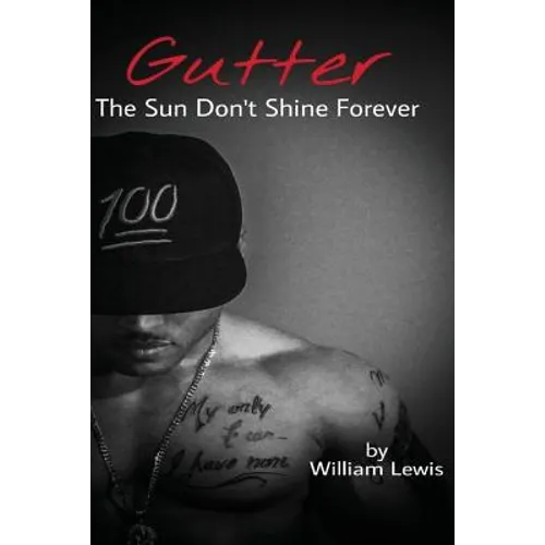 Gutter, The Sun Don't Shine Forever - Paperback