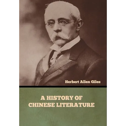 A History of Chinese Literature - Hardcover