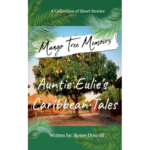 Mango Tree Memoirs - Paperback