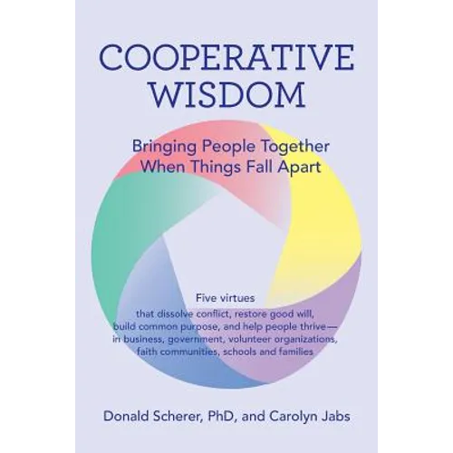 Cooperative Wisdom: Bringing People Together When Things Fall Apart - Paperback