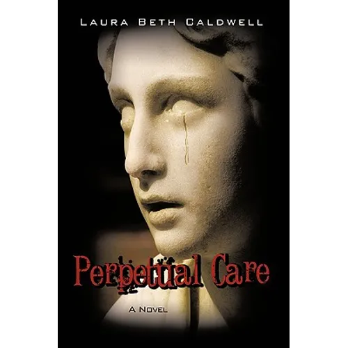 Perpetual Care - Hardcover