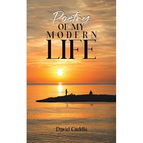Poetry of My Modern Life - Paperback
