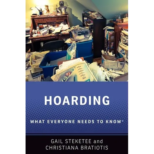 Hoarding: What Everyone Needs to Know(r) - Paperback
