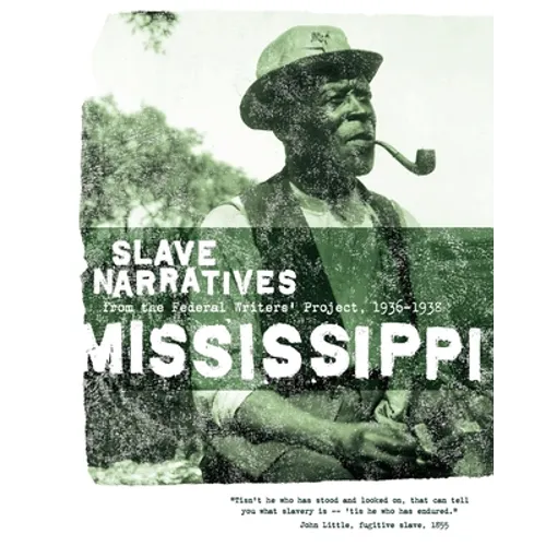 Mississippi Slave Narratives - Paperback