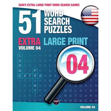 Sam's Extra Large-Print Word Search Games: 51 Word Search Puzzles, Volume 4: Brain-stimulating puzzle activities for many hours of entertainment - Paperback