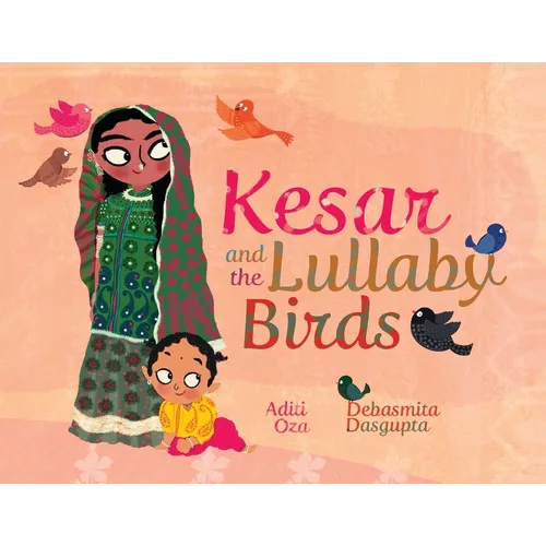 Kesar and the Lullaby Birds - Paperback