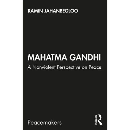 Mahatma Gandhi: A Nonviolent Perspective on Peace - Paperback