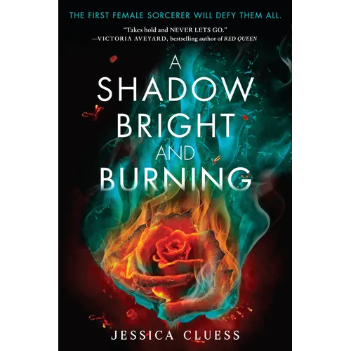 A Shadow Bright and Burning (Kingdom on Fire, Book One) - Paperback