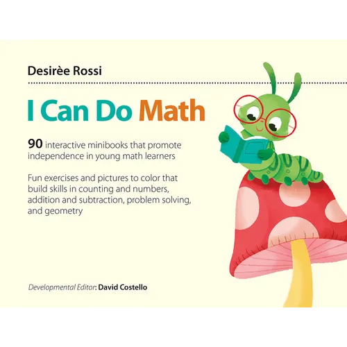 I Can Do Math: 90 Interactive Minibooks That Promote Independence in Young Math Learners - Paperback