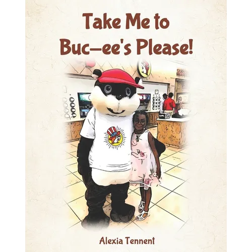 Take Me to Buc-ee's Please! - Paperback
