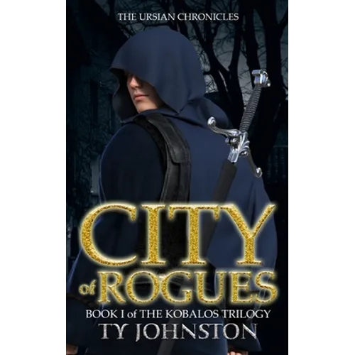 City of Rogues: Book I of The Kobalos Trilogy - Paperback
