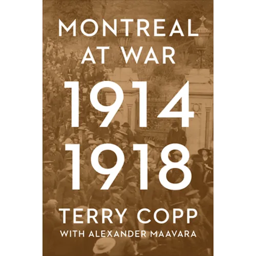 Montreal at War, 1914-1918 - Paperback
