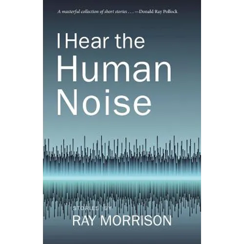 I Hear the Human Noise - Paperback