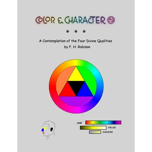 Color & Character: A Contemplation of the Four Divine Qualities - Paperback