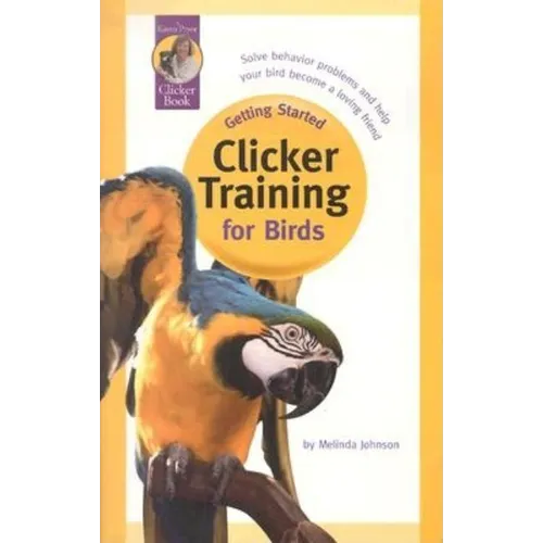 Clicker Training for Birds - Paperback