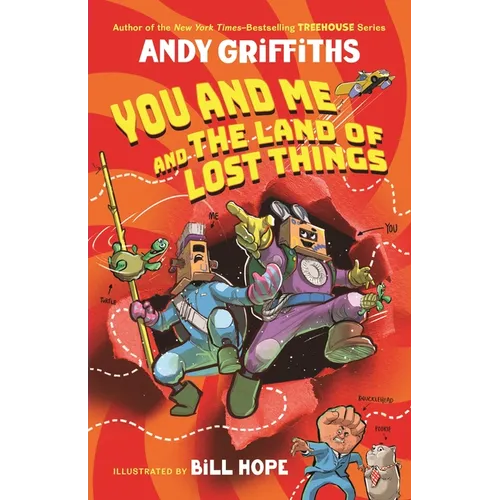 Adventures Unlimited: You and Me and the Land of Lost Things - Hardcover