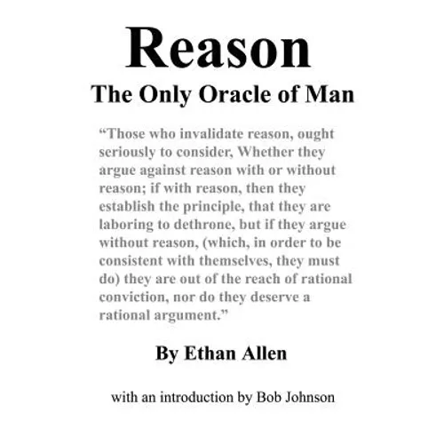 Reason: The Only Oracle of Man - Paperback