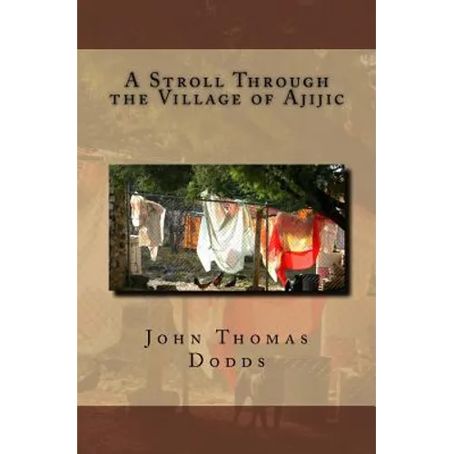 A Stroll Through the Village of Ajijic - Paperback
