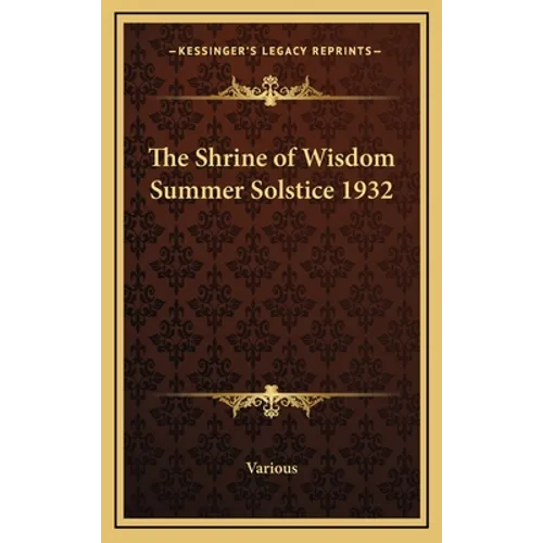 The Shrine of Wisdom Summer Solstice 1932 - Hardcover