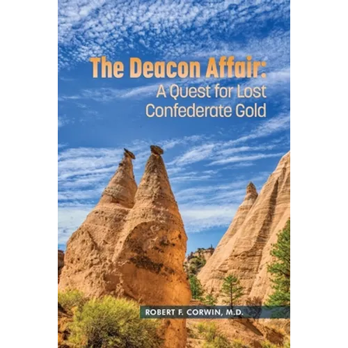 The Deacon Affair: A Quest for Lost Confederate Gold - Paperback
