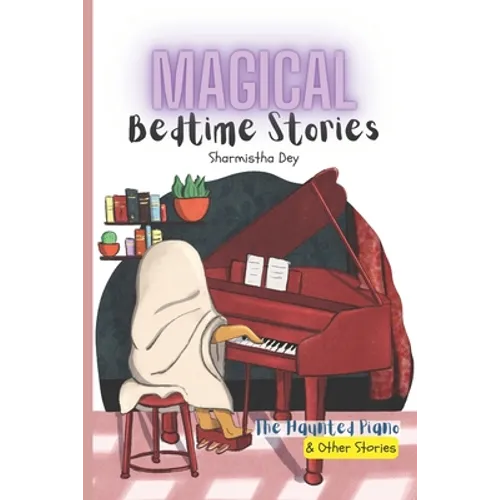 The Haunted Piano & Other Stories - Magical Bedtime Stories: 5 Five-Minute Fairytales (5-in-1) - Paperback