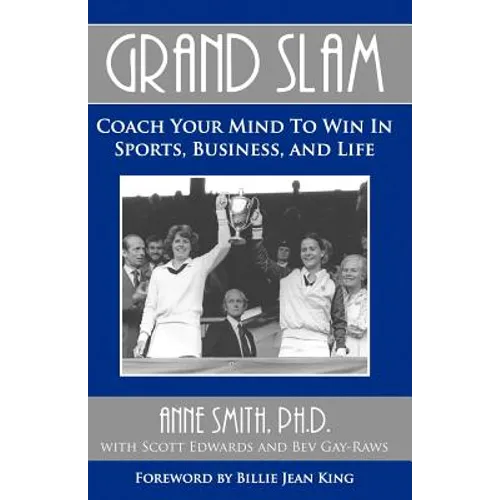 Grand Slam Coach Your Mind to Win in Sports, Business, and Life - Paperback