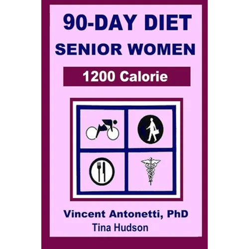 90-Day Diet for Senior Women - 1200 Calorie - Paperback