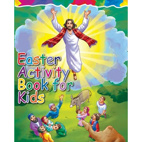 Easter Activity Book for Kids: The Story of Easter Bible Coloring Book with Dot to Dot, Maze, and Word Search Puzzles - Paperback